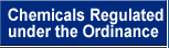 Chemical Regulated under the Ordinance