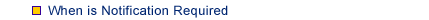 When is Notification Required