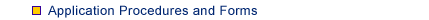 Application Procedures and Forms