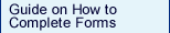 Guide on How to Complete Forms
