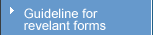 Guideline for revelant forms