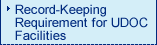 Record-Keeping Requirement for UDOC Facilities