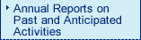 Annual Reports on Past and Anticipated Activities