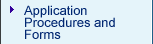 Application Procedures and Forms
